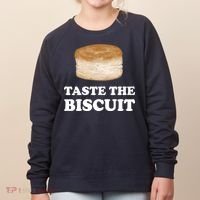 Taste The Biscuit Women's Sweatshirt thumb 0