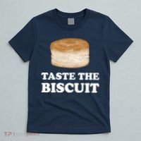 Taste The Biscuit T-Shirt thumb 5