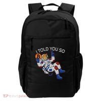 Thanks Trump Bitcoin I Told You So Joke Investment Squad Backpack thumb 0