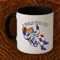 Thanks Trump Bitcoin I Told You So Joke Investment Squad Coffee Mug thumb 2