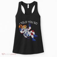 Thanks Trump Bitcoin I Told You So Joke Investment Squad Women's Tank Top thumb 0