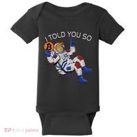 Thanks Trump Bitcoin I Told You So Joke Investment Squad Baby Bodysuit thumb 0