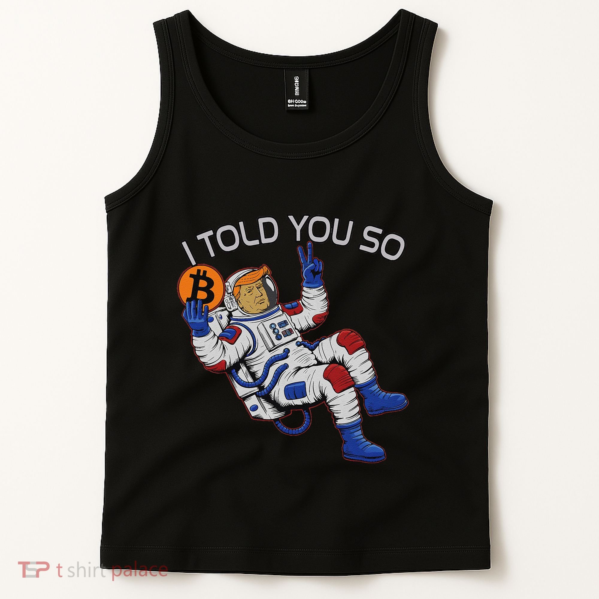 Thanks Trump Bitcoin I Told You So Joke Investment Squad Tank Top