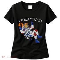 Thanks Trump Bitcoin I Told You So Joke Investment Squad Women's T-Shirt thumb 0