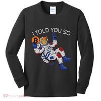 Thanks Trump Bitcoin I Told You So Joke Investment Squad Kids Long Sleeve Shirt thumb 0