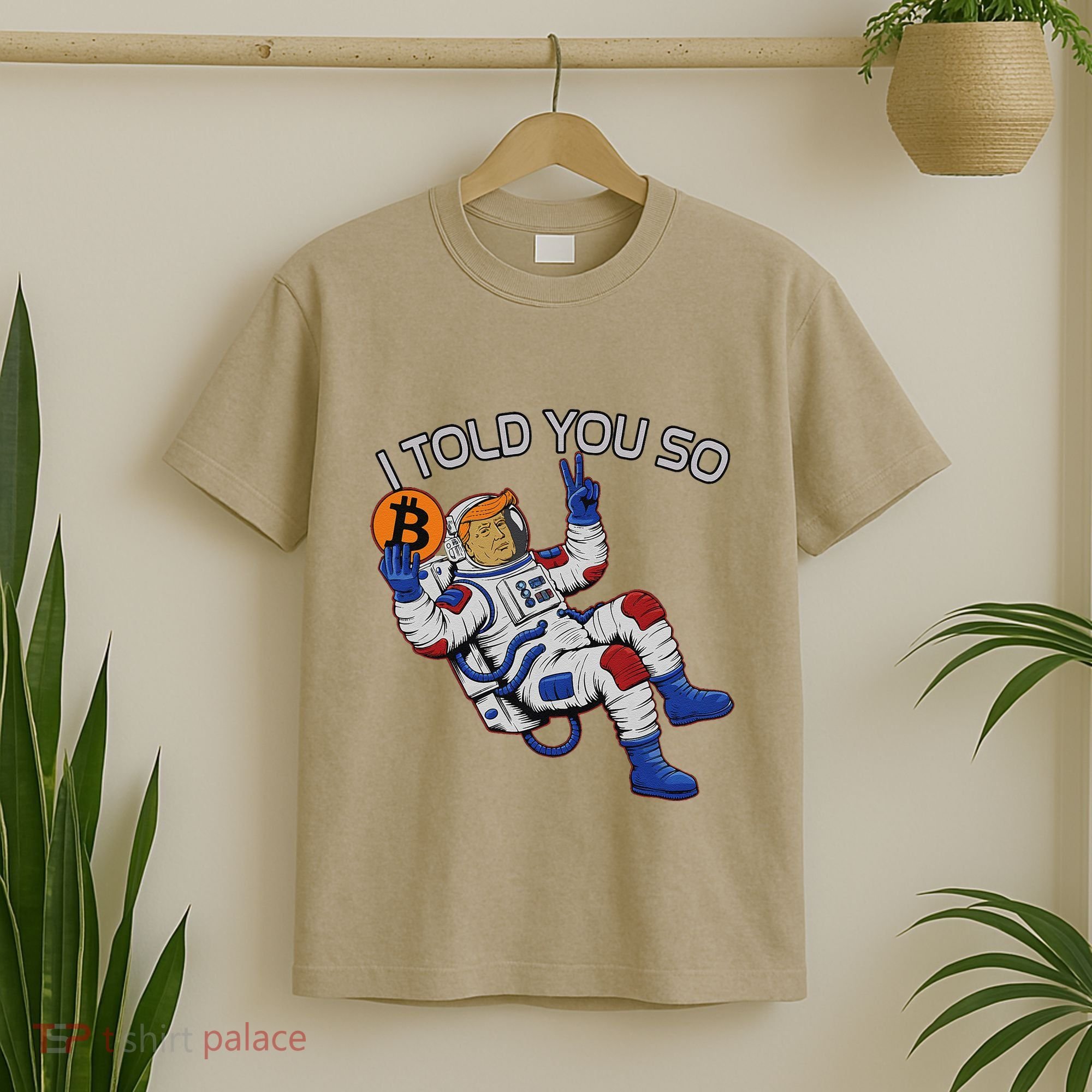 Thanks Trump Bitcoin I Told You So Joke Investment Squad T-Shirt