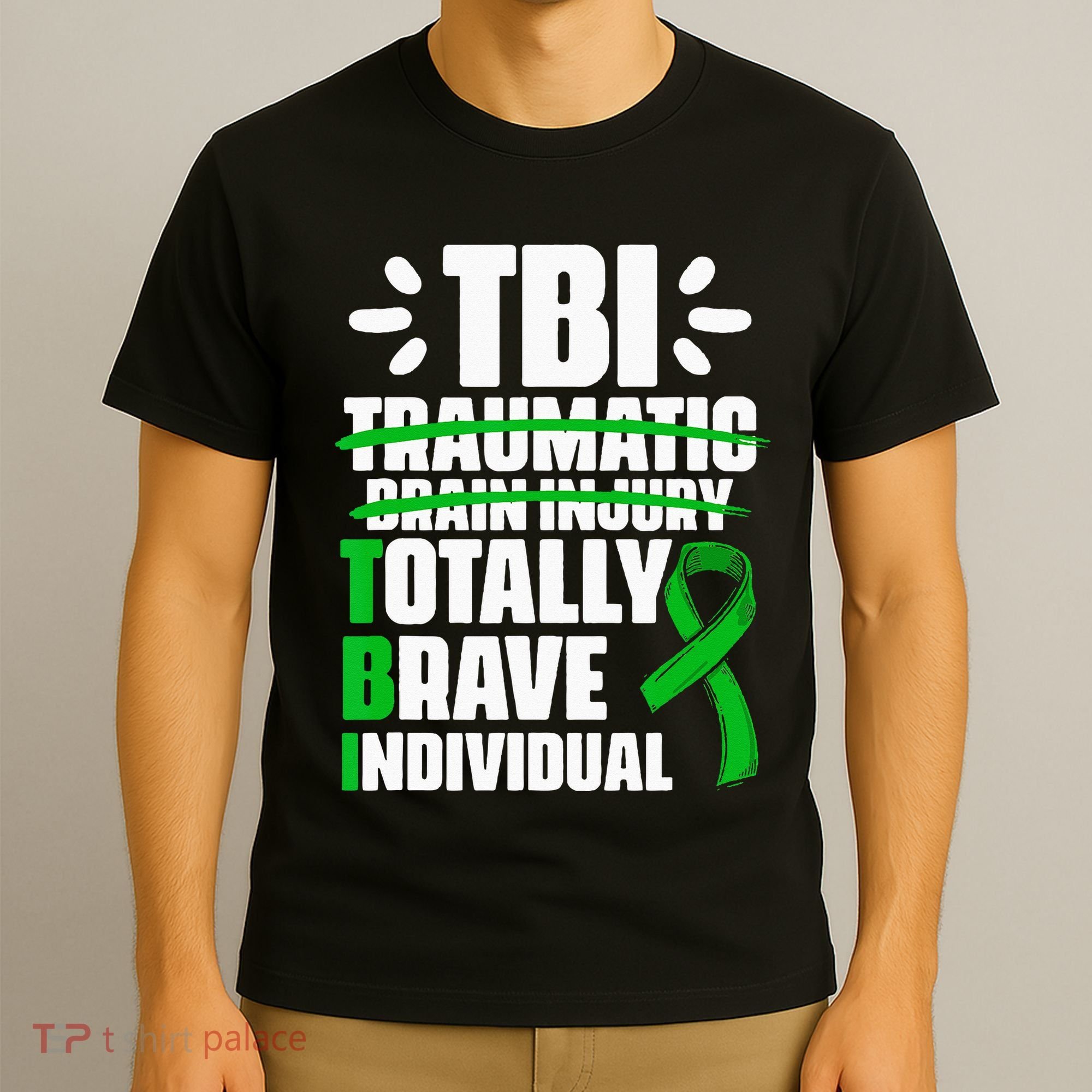 TBI Totally Brave Individual Traumatic Brain Injury Survivor T-Shirt