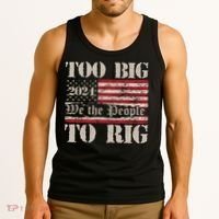 Trump Too Big To Rig We The People Tank Top thumb 3