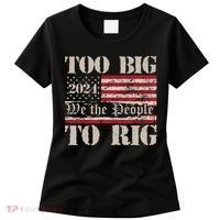 Trump Too Big To Rig We The People Women's T-Shirt thumb 0