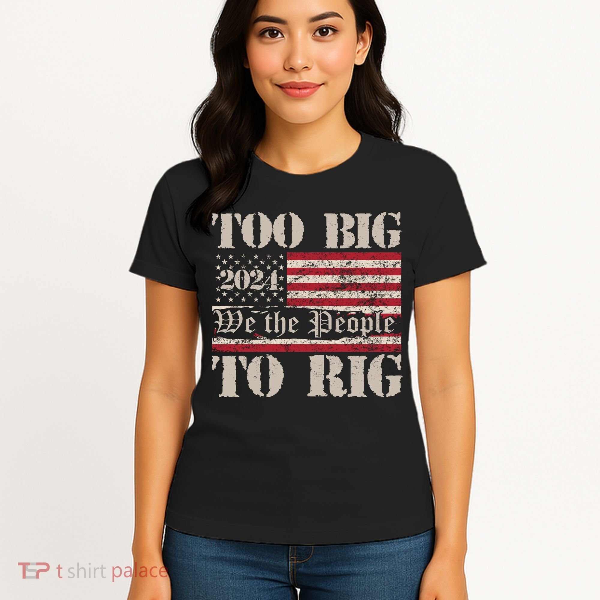Trump Too Big To Rig We The People Women's T-Shirt
