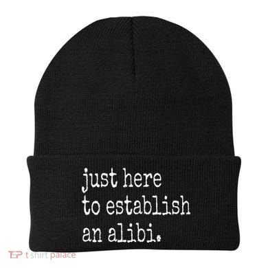Tv True Crime Just Here To Establish An Alibi Beanie