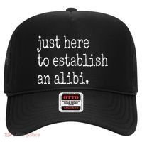 Tv True Crime Just Here To Establish An Alibi Hat thumb 0