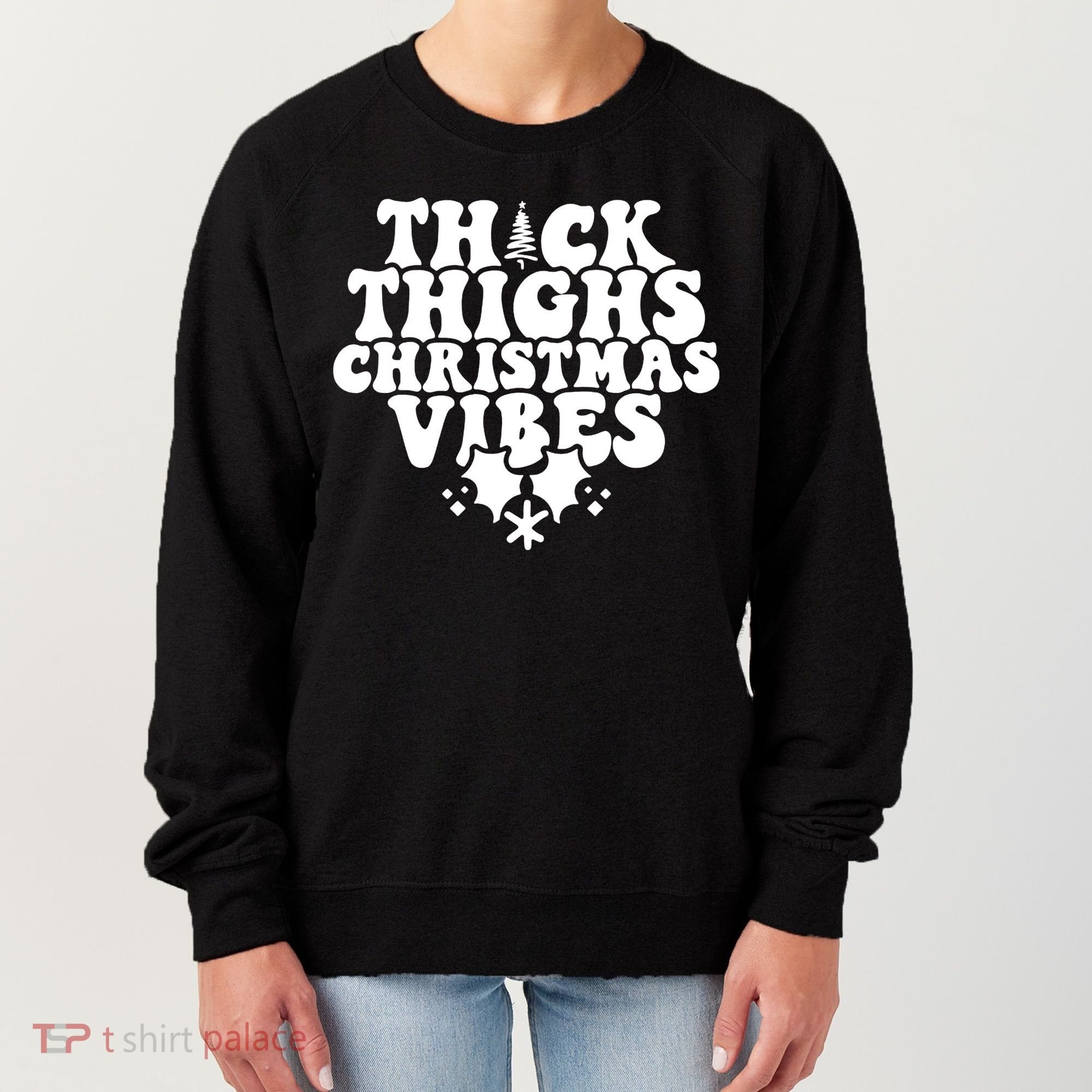 Thick Thighs Christmas Vibes Women's Sweatshirt