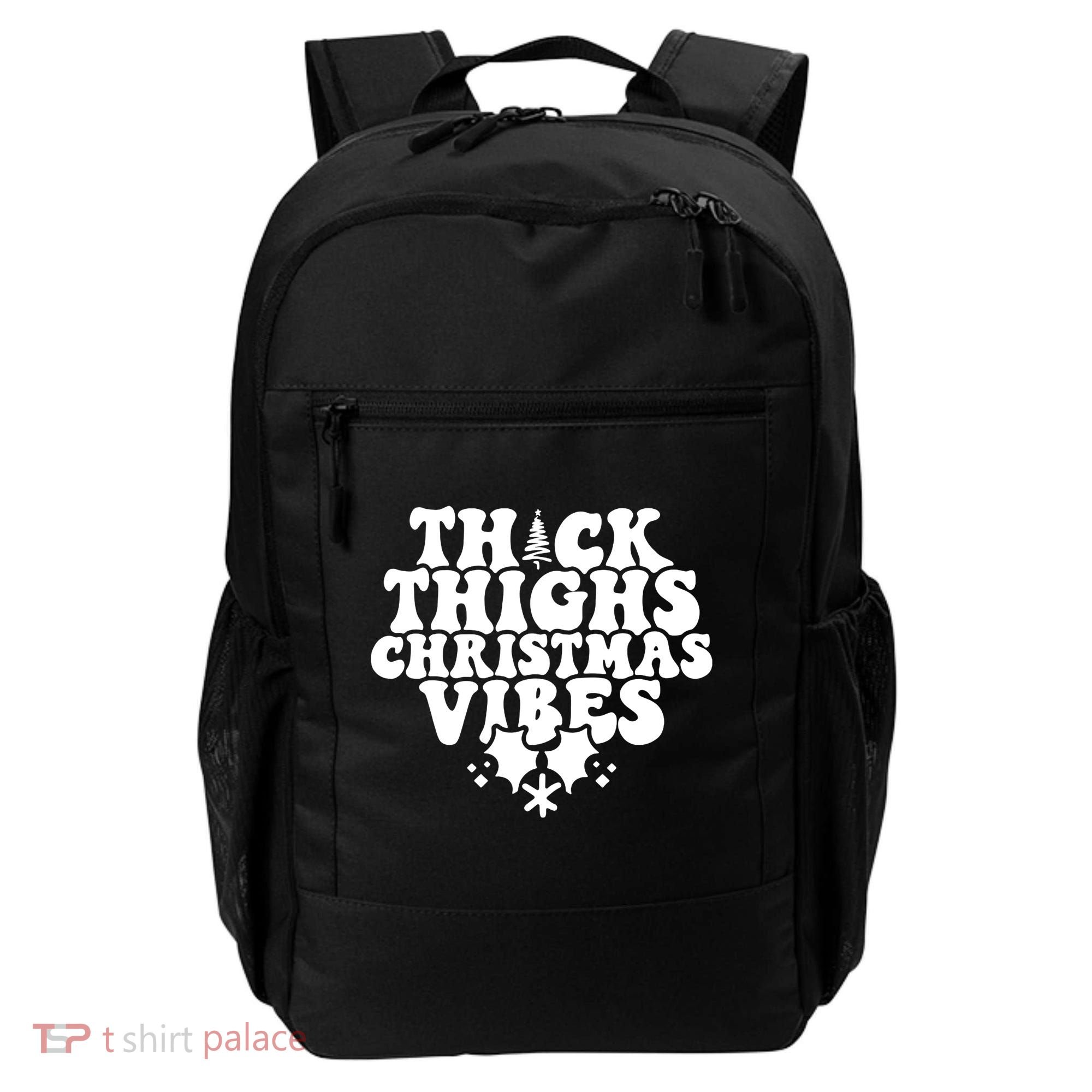 Thick Thighs Christmas Vibes Backpack