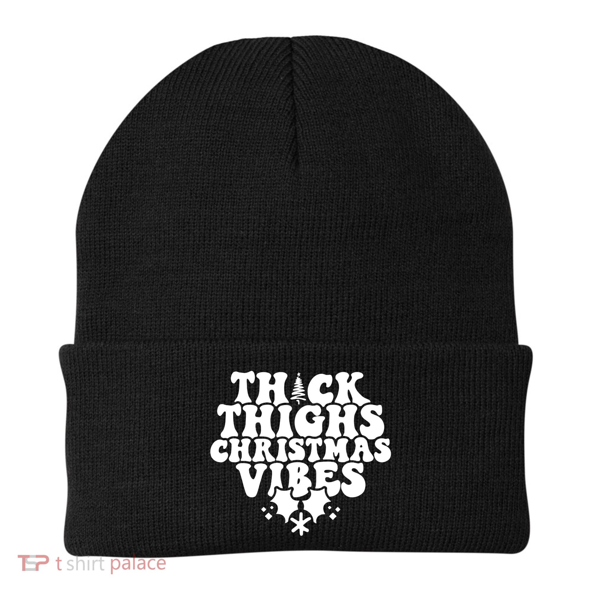 Thick Thighs Christmas Vibes Beanie