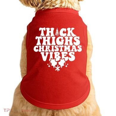 Thick Thighs Christmas Vibes Doggie Tank