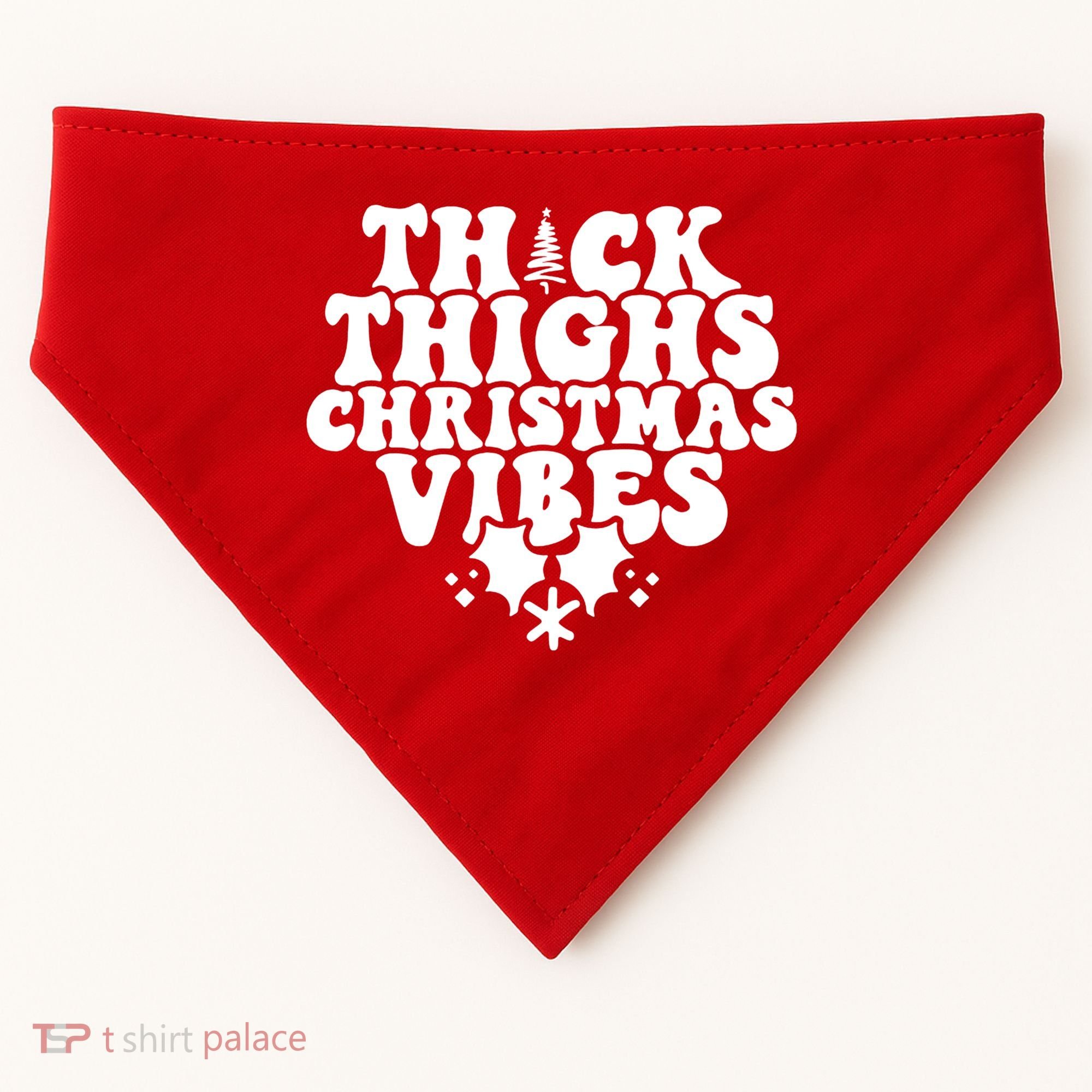 Thick Thighs Christmas Vibes USA-Made Doggie Bandana