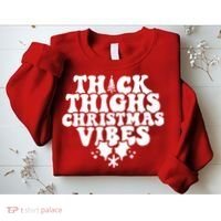 Thick Thighs Christmas Vibes Sweatshirt thumb 2