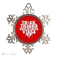 Thick Thighs Christmas Vibes Ornament thumb 0
