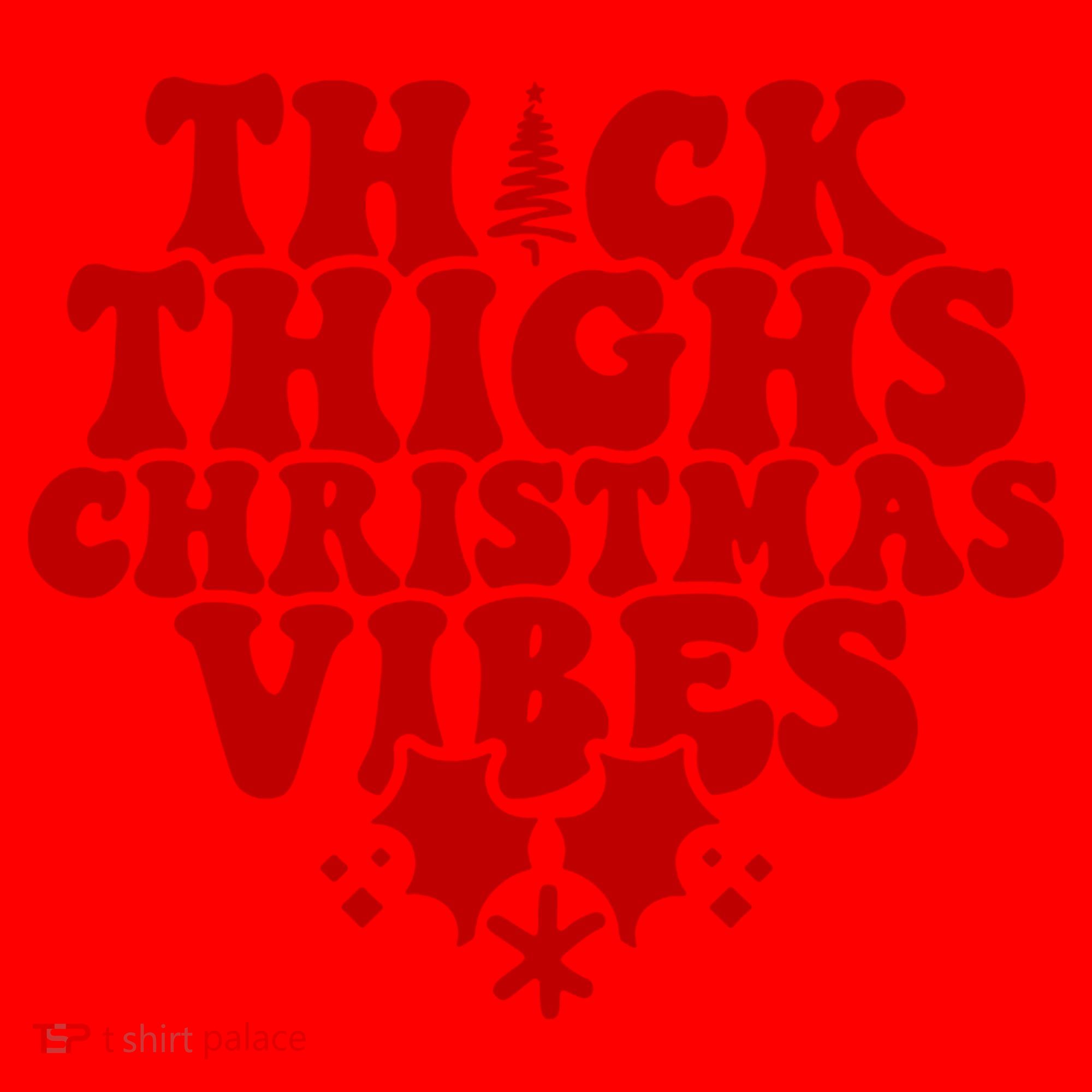 Thick Thighs Christmas Vibes Santa Hat