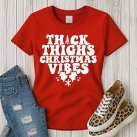 Thick Thighs Christmas Vibes Women's T-Shirt thumb 3