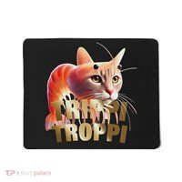 Trippi Troppi Cat Funny Meme Brainrot Humor Gen Z Mousepad thumb 0