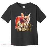 Trippi Troppi Cat Funny Meme Brainrot Humor Gen Z Toddler T-Shirt thumb 0