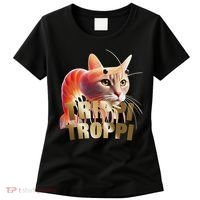 Trippi Troppi Cat Funny Meme Brainrot Humor Gen Z Women's T-Shirt thumb 0