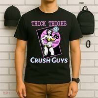 Thick Thighs Crush Guys Weightlifting Bodybuilding Gym T-Shirt thumb 6