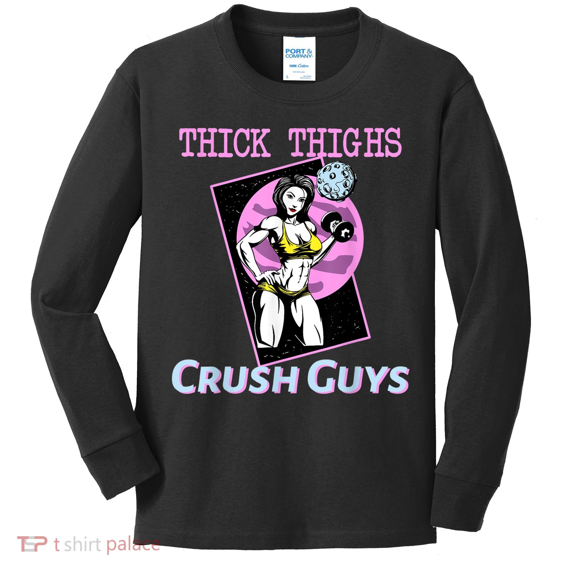 Thick Thighs Crush Guys Weightlifting Bodybuilding Gym Kids Long Sleeve Shirt