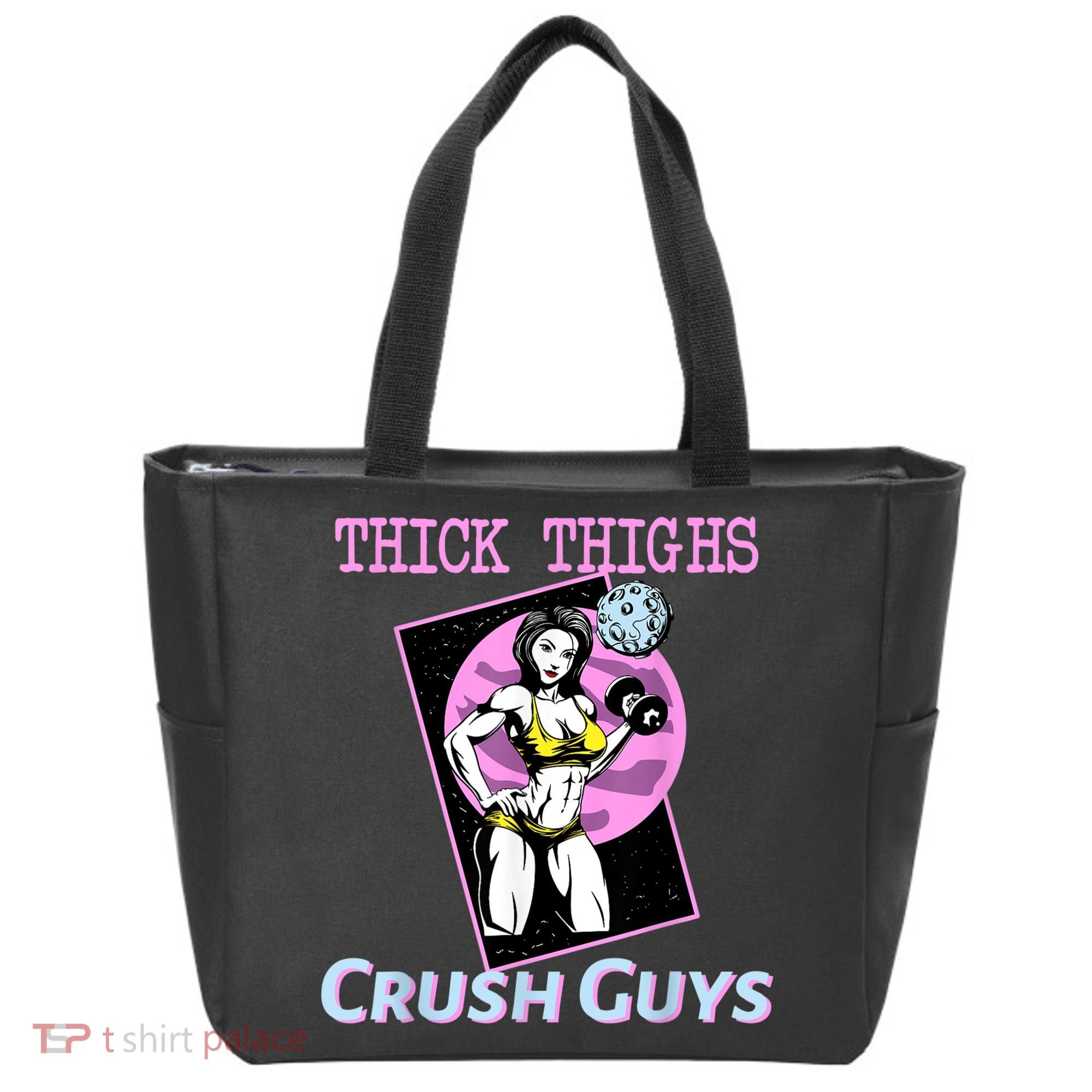 Thick Thighs Crush Guys Weightlifting Bodybuilding Gym Tote Bag