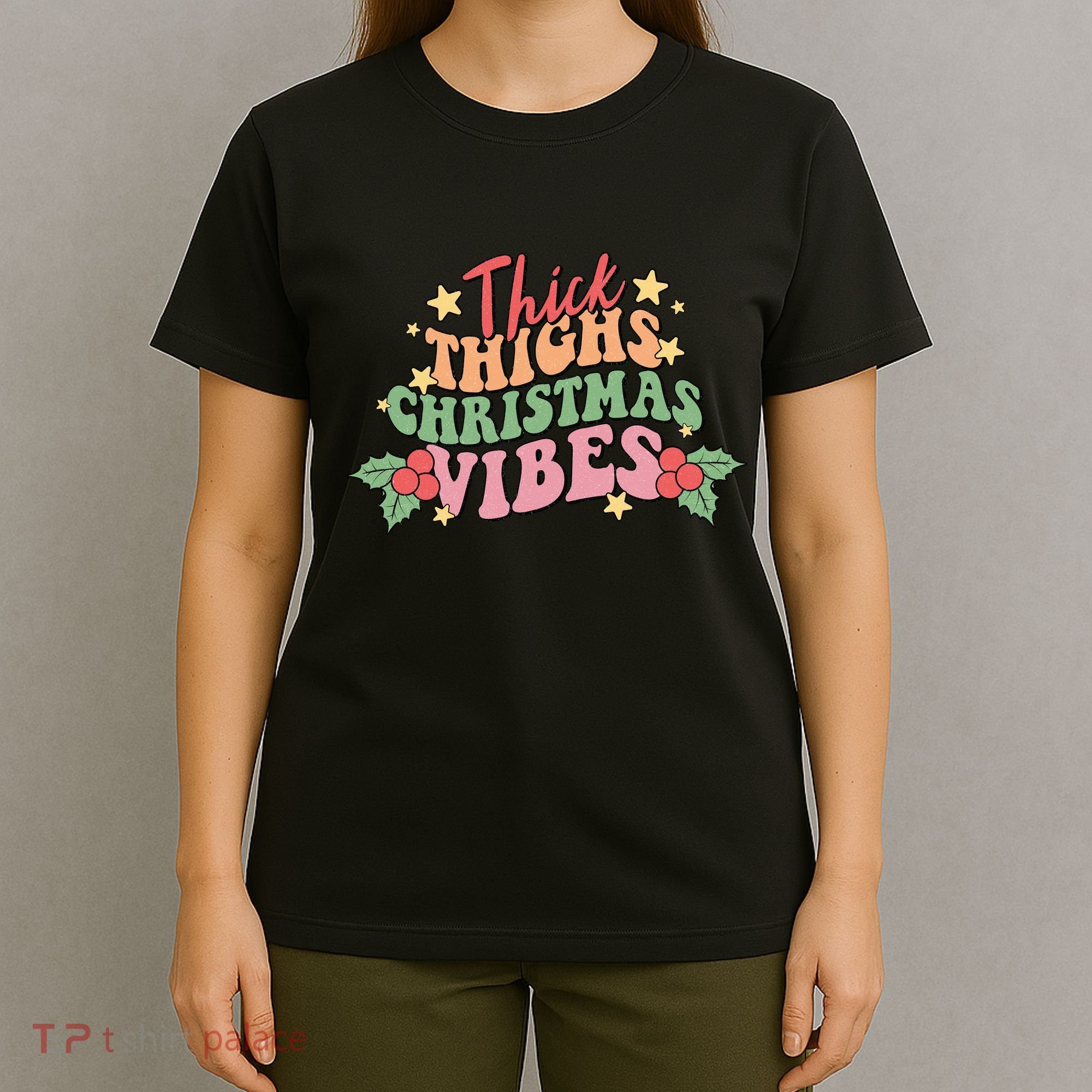 Thick Thighs Christmas Vibes Retro Holiday Funny T-Shirt
