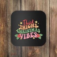 Thick Thighs Christmas Vibes Retro Holiday Funny Coaster thumb 0