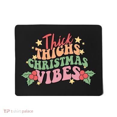 Thick Thighs Christmas Vibes Retro Holiday Funny Mousepad