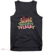 Thick Thighs Christmas Vibes Retro Holiday Funny Tank Top thumb 0