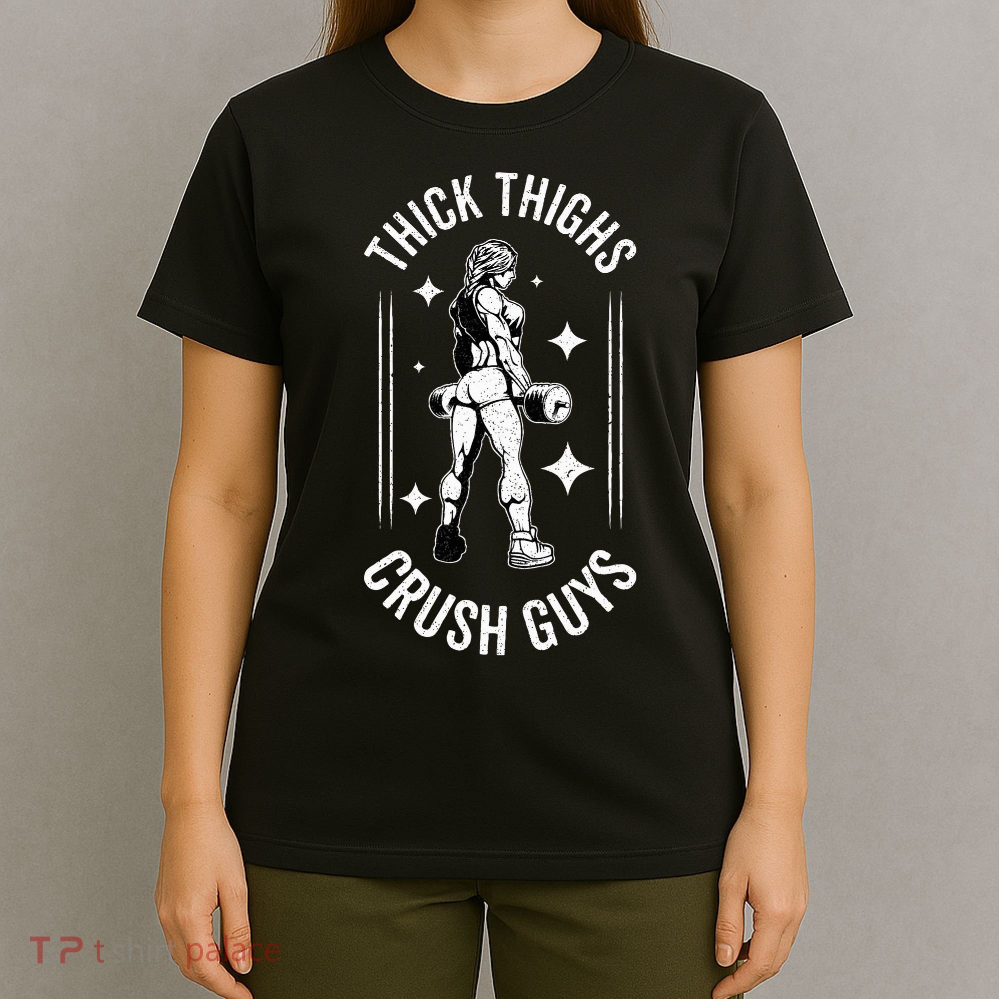 Thick Thighs Crush Guys Gym Workout Fitness Bodybuilding T-Shirt