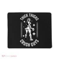 Thick Thighs Crush Guys Gym Workout Fitness Bodybuilding Mousepad thumb 0