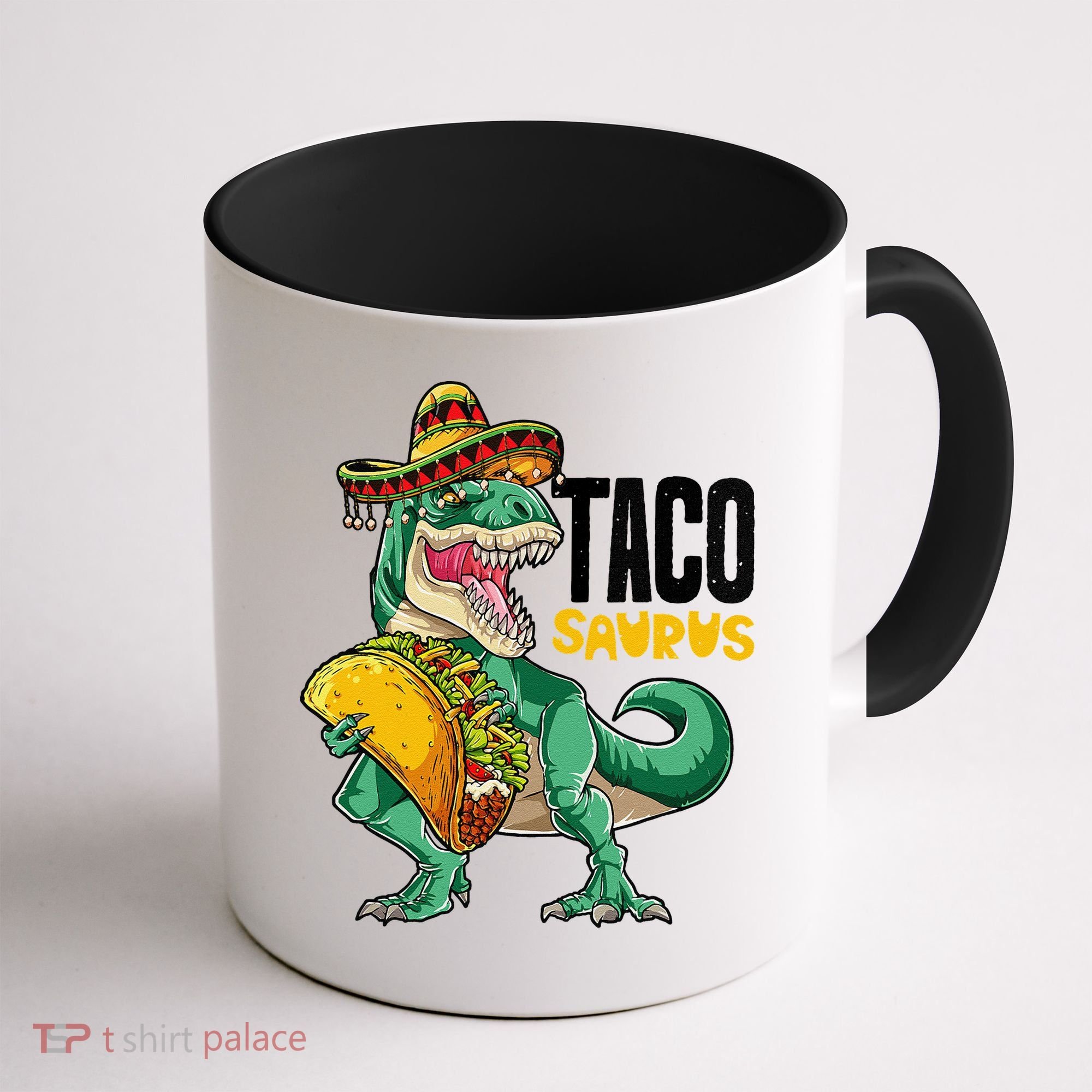 Tacosaurus Taco Cinco De Mayo Dinosaur T Rex Coffee Mug