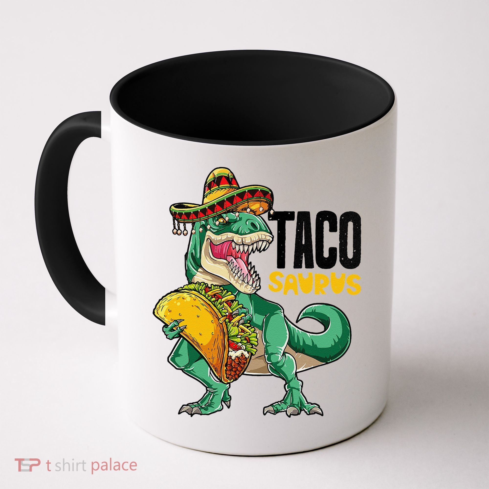 Tacosaurus Taco Cinco De Mayo Dinosaur T Rex Coffee Mug