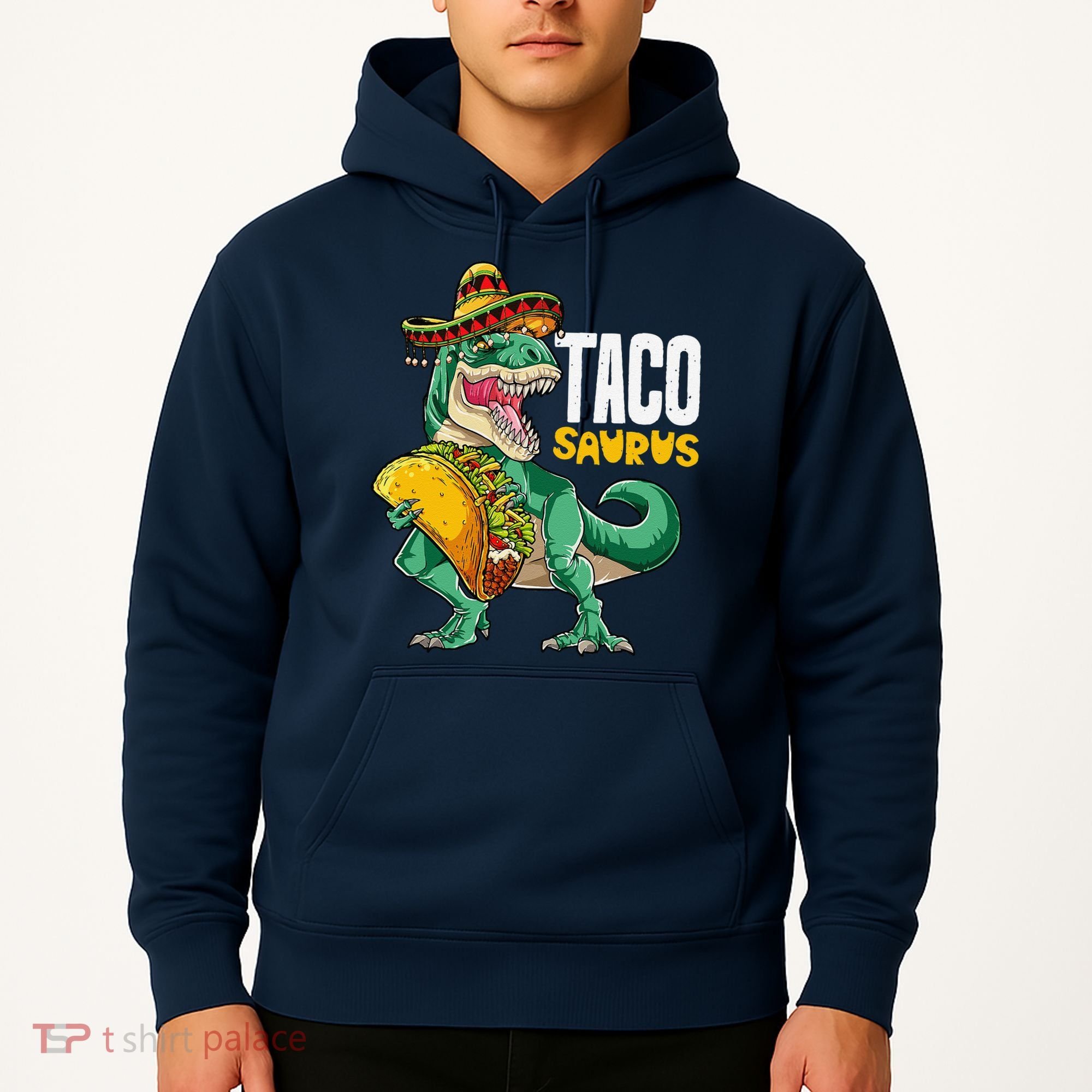 Tacosaurus Taco Cinco De Mayo Dinosaur T Rex Hoodie