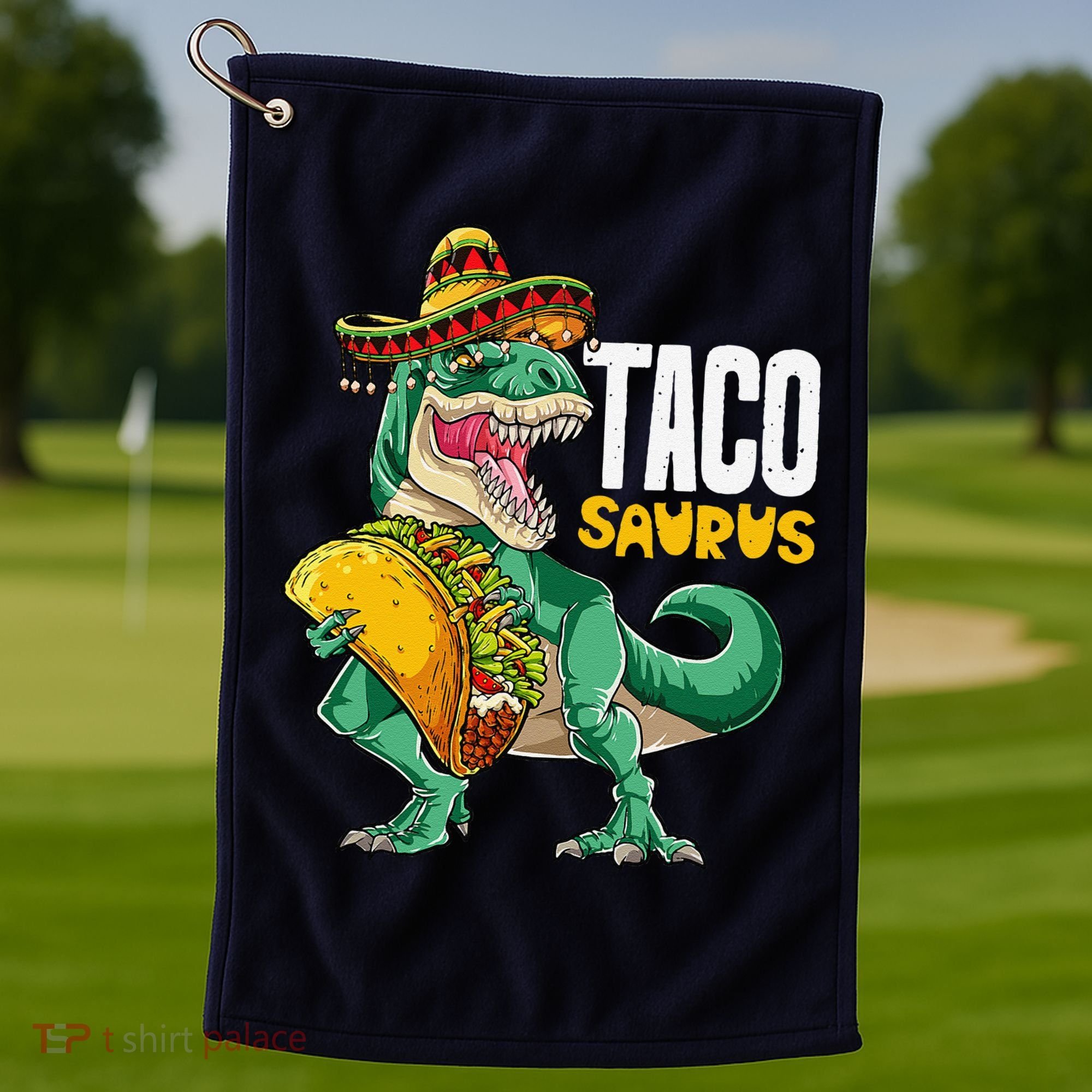 Tacosaurus Taco Cinco De Mayo Dinosaur T Rex Golf Towel