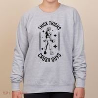 Thick Thighs Crush Guys Gym Workout Fitness Bodybuilding Women's Sweatshirt thumb 0