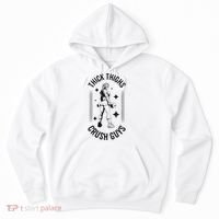 Thick Thighs Crush Guys Gym Workout Fitness Bodybuilding Hoodie thumb 0