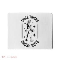 Thick Thighs Crush Guys Gym Workout Fitness Bodybuilding Mousepad thumb 0