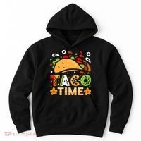 Taco Time, Cinco De Mayo T , Tacos Hoodie thumb 0