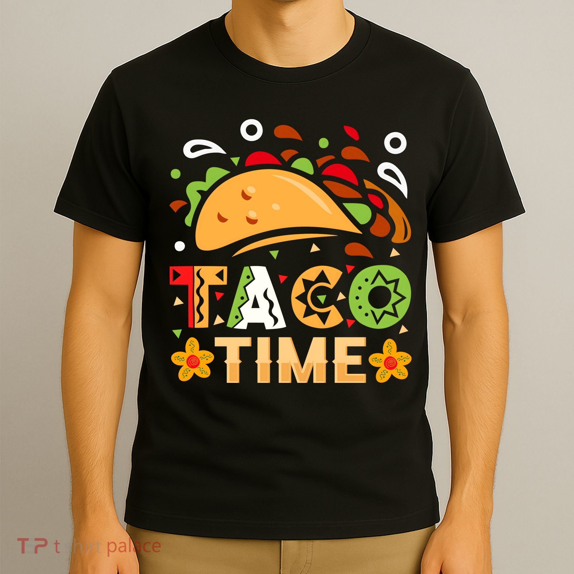 Taco Time, Cinco De Mayo T , Tacos T-Shirt