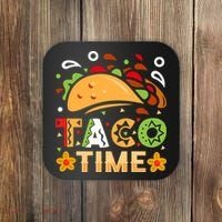 Taco Time, Cinco De Mayo T , Tacos Coaster thumb 0