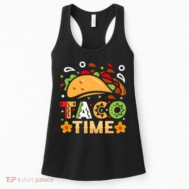 Taco Time, Cinco De Mayo T , Tacos Women's Tank Top