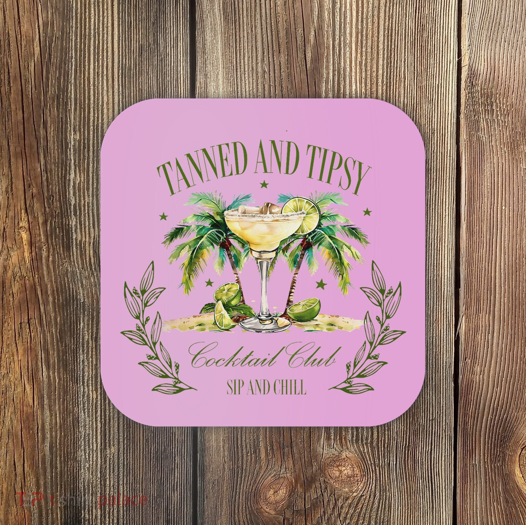 Tanned & Tipsy Cocktail Club Sip & Chill Summer Hawaii Beach Coaster