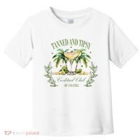 Tanned & Tipsy Cocktail Club Sip & Chill Summer Hawaii Beach Toddler T-Shirt thumb 0